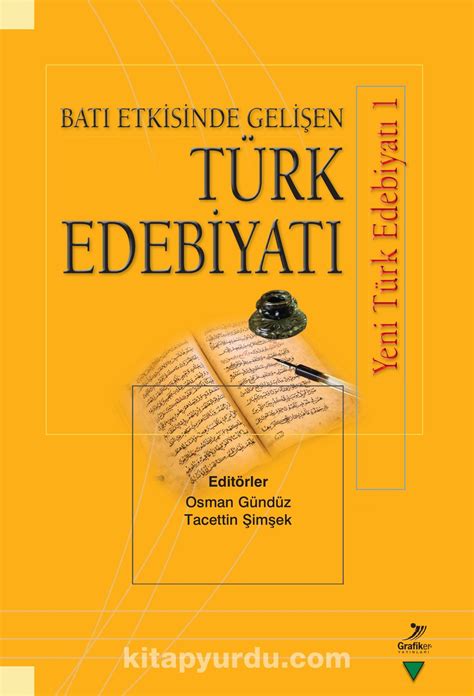 batı etkisinde gelişen türk edebiyatı özellikleri